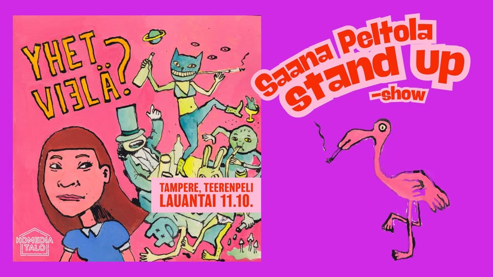 Saana Peltola: Yhet Vielä? -stand up show