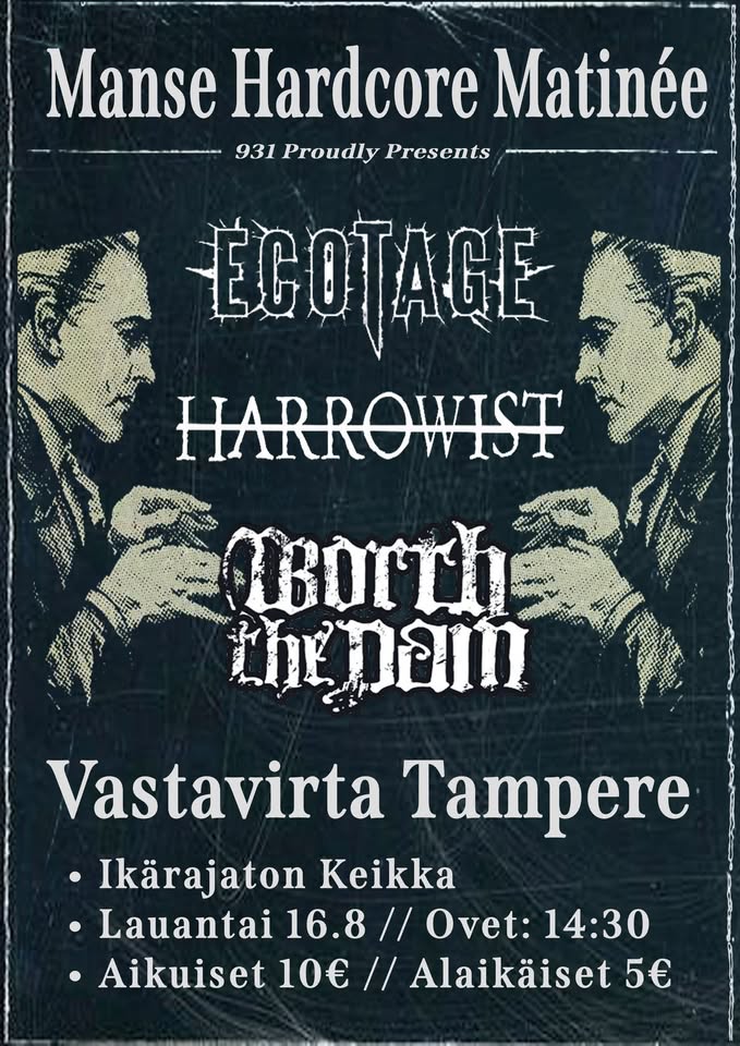 Manse Hardcore Matinee: Harrowist, Worth the Pain & Ecotage